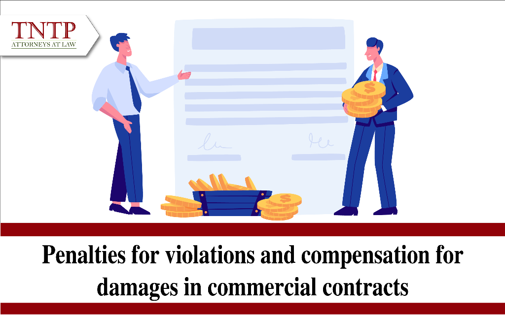 Penalties for breaches and compensation for damages in commercial contracts