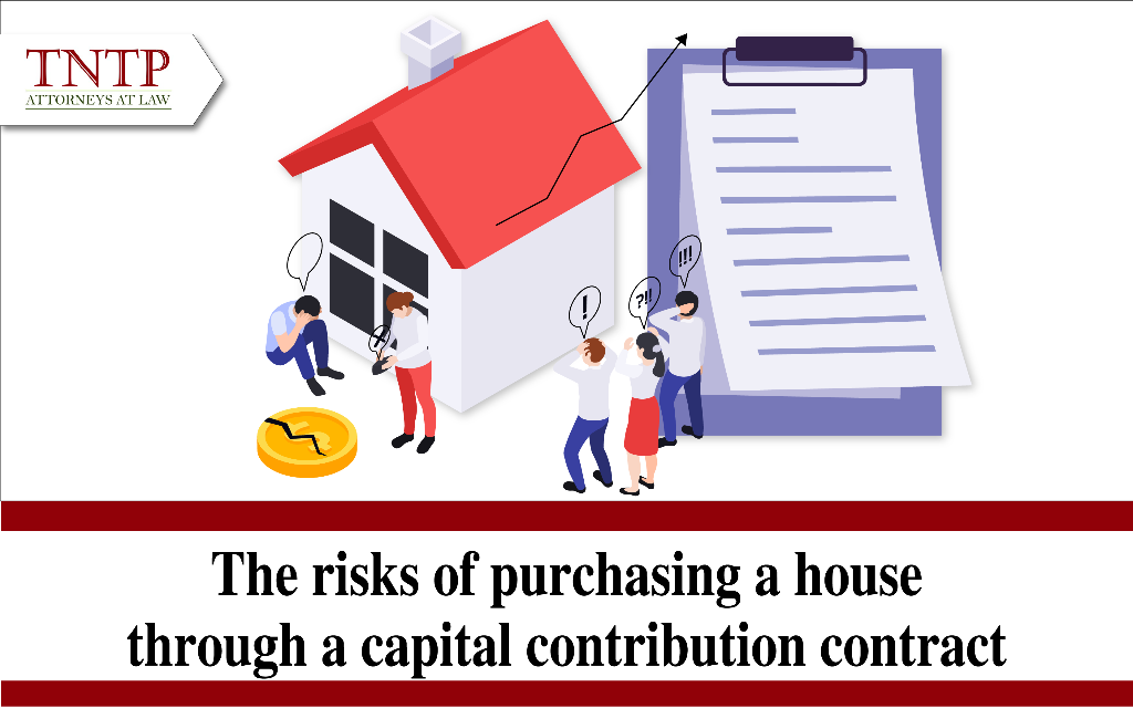 The risks of purchasing a house through a capital contribution contract