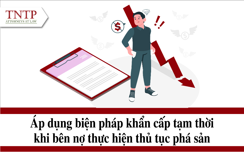 Áp dụng biện pháp khẩn cấp tạm thời khi bên nợ mở thủ tục phá sản