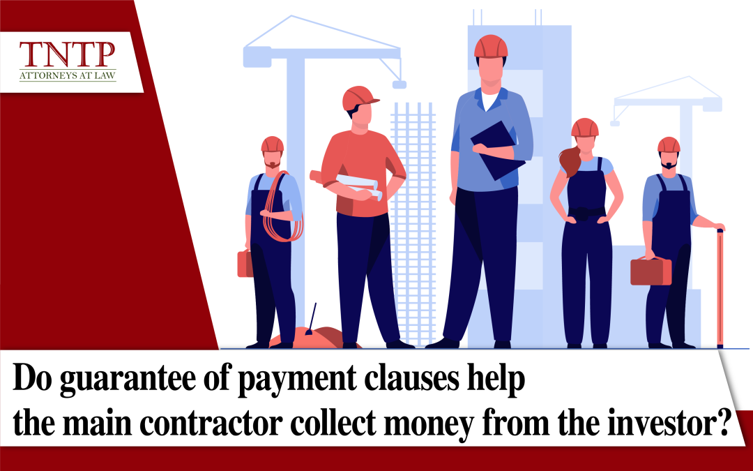 Do guarantee of payment clauses help the main contractor collect money from the investor?