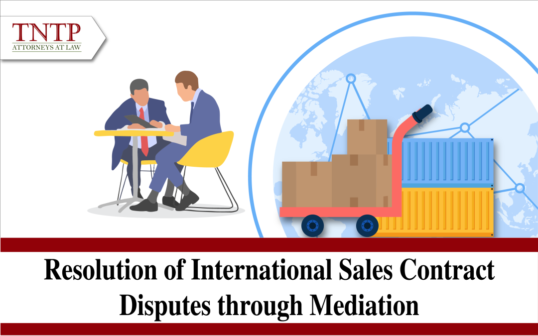 Resolution of International Sales Contract Disputes through Mediation