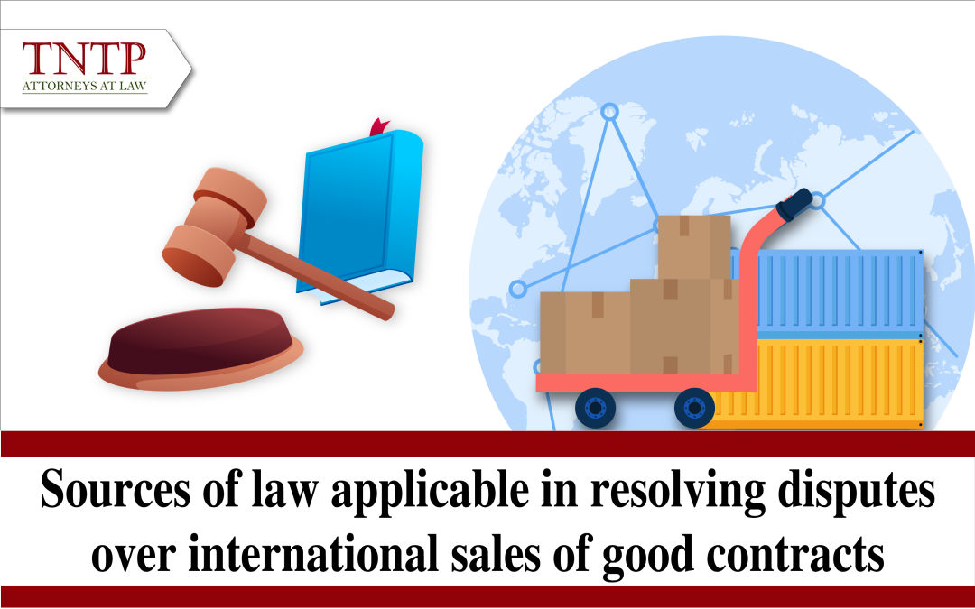 Sources of law applicable in resolving disputes over international sales of good contracts