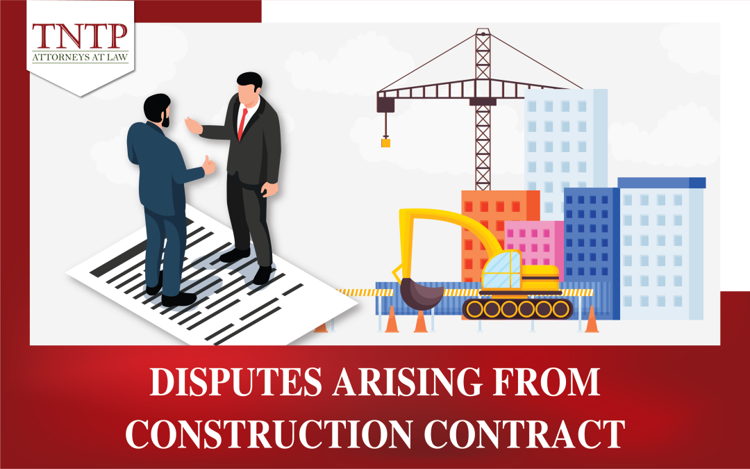 Disputes arising from construction contracts