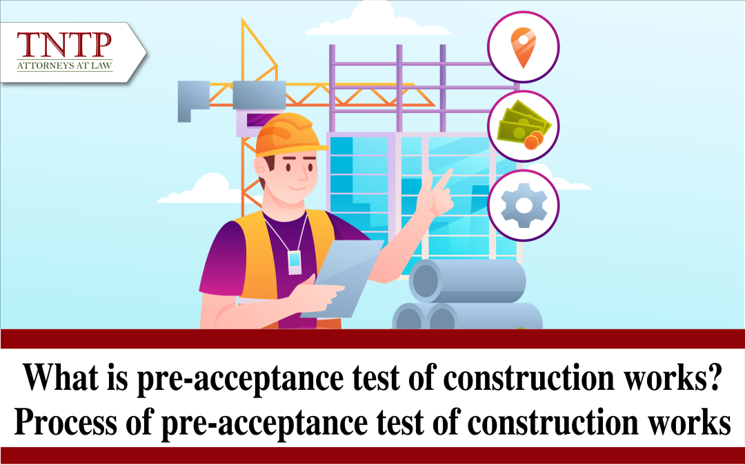 Pre-Acceptance test of construction works