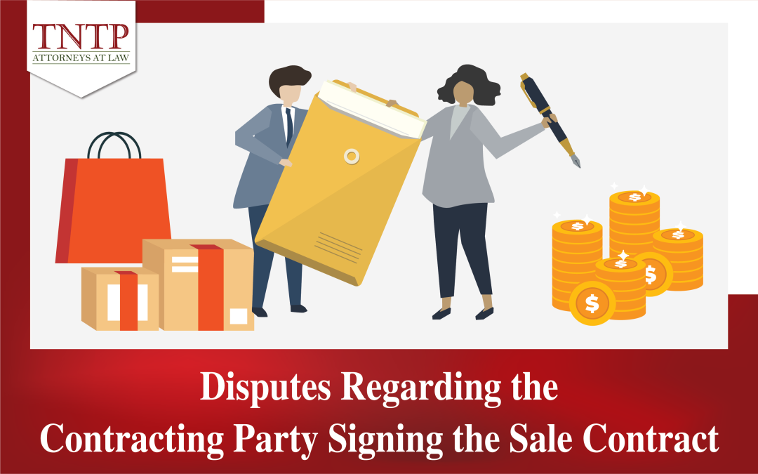 Disputes Regarding the Contracting Party Signing Sale Contract