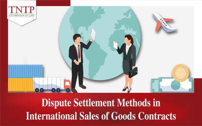 Dispute Settlement Methods in International Sales of Goods Contracts