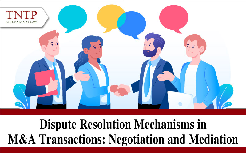 Dispute Resolution Mechanisms in M&A Transactions: Negotiation and ...