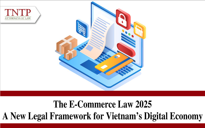 The E-Commerce Law 2025 – A New Legal Framework for Vietnam’s Digital ...